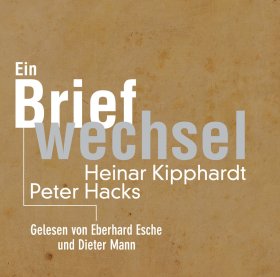 Peter Hacks – Heinar Kipphardt