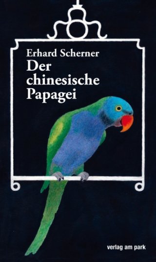 Der chinesische Papagei