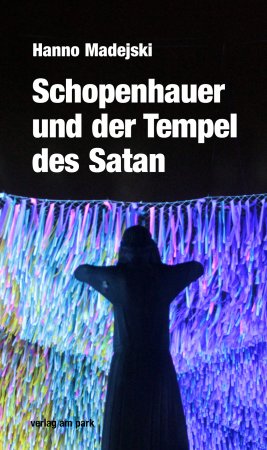Schopenhauer und der Tempel des Satan