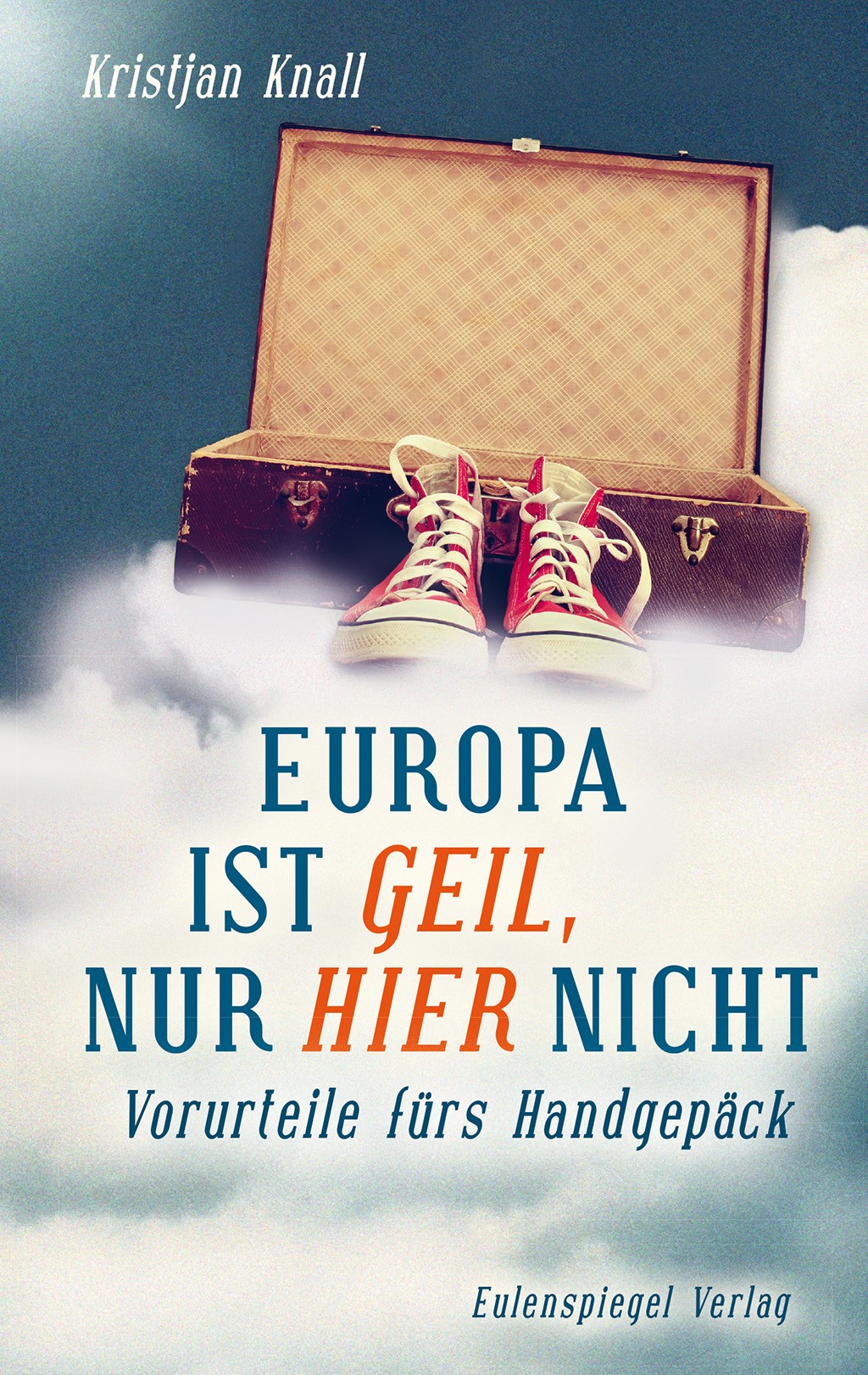 Europa Ist Geil Europa Ist Geil