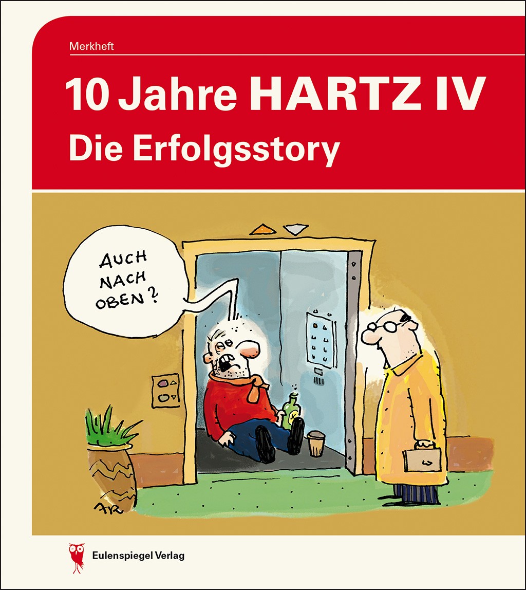 10 Jahre Hartz IV Eulenspiegel Verlag Eulenspiegel Verlagsgruppe