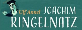 ISBN 978-3-359-03056-0 Ulf Annel: Joachim Ringelnatz. Ein Lebensbild in Anekdoten Zum 90. Todestag