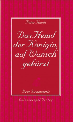 Das Hemd der Königin, auf Wunsch gekürzt