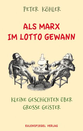 Als Marx im Lotto gewann 