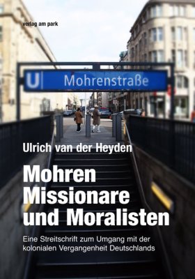 Mohren, Missionare und Moralisten