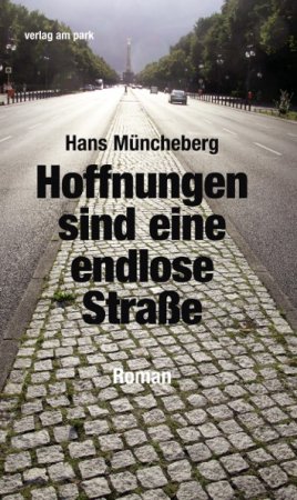 Hoffnungen sind eine endlose Straße