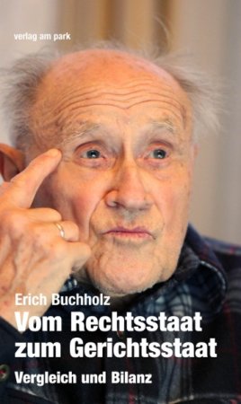 Vom Rechtsstaat zum Gerichtsstaat