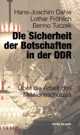 Die Sicherheit der Botschaften in der DDR