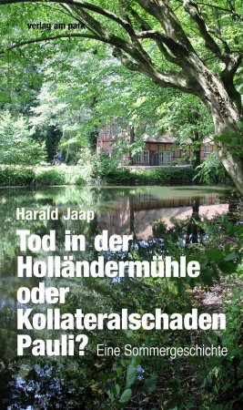 Tod in der Holländermühle oder Kollateralschaden Pauli?