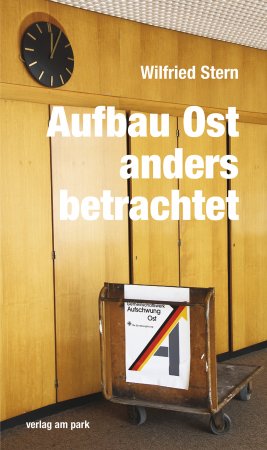 Aufbau Ost anders betrachtet