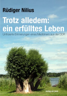 Trotz alledem: ein erfülltes Leben