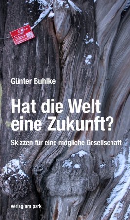 Hat die Welt eine Zukunft?